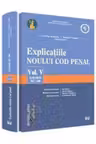 Explicatiile noului Cod penal - Volumul 5. Art. 367-446