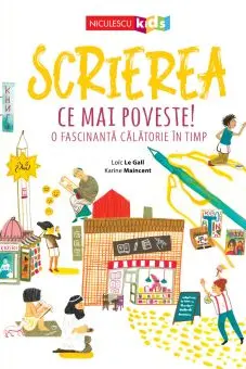 Scrierea. Ce mai poveste!