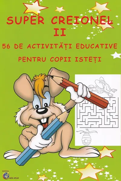 Super creionul II. 56 de activități educative pentru copii isteți