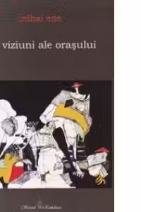 Trei viziuni ale orasului