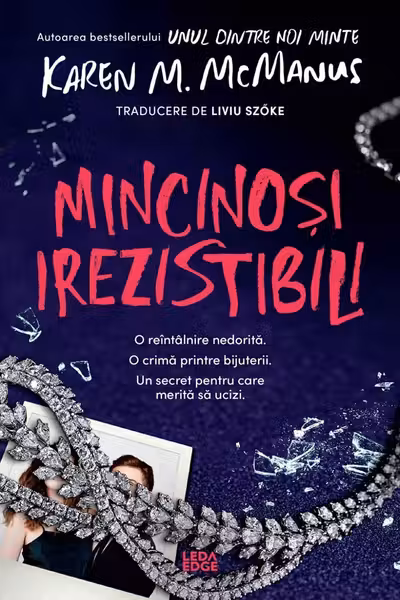 Mincinoși irezistibili