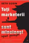 Toti marketerii sunt mincinosi