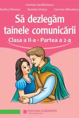 Sa dezlegam tainele comunicarii. Clasa a 2-a. Partea a 2-a. L2AL2
