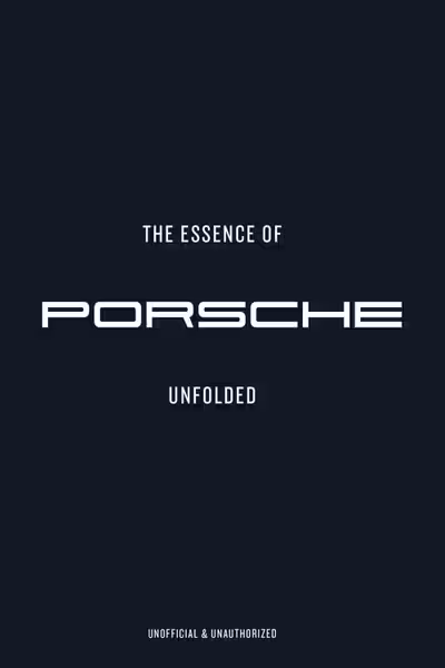 The Essence of Porsche