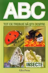 ABC Tot ce trebuie să știi despre insecte