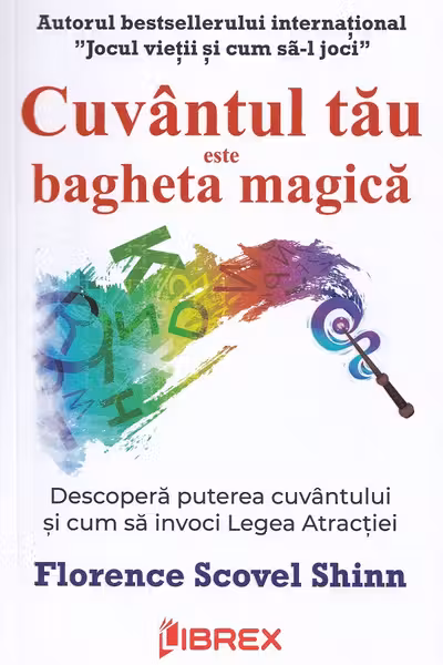Cuvantul tau este bagheta magica