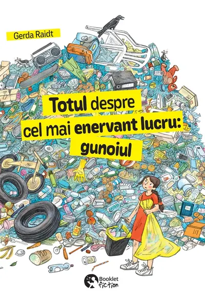 Totul despre cel mai enervant lucru: gunoiul