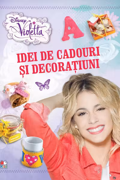 Disney Violetta. Idei de cadouri si decoratiuni