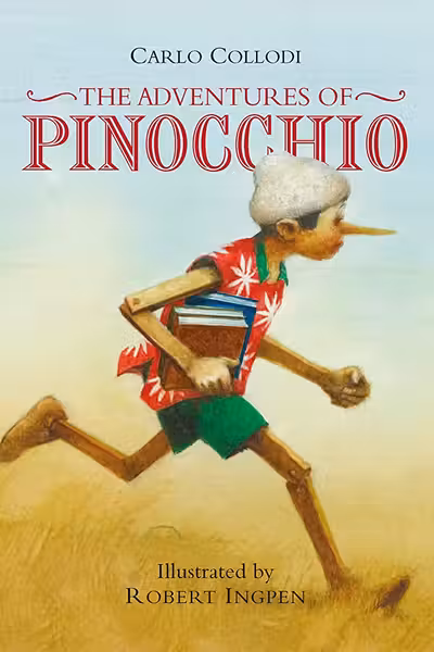 The Adventures of Pinocchio (Robert Ingpen Illustrated Classics)