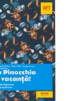 Cu Pinocchio in vacanta!