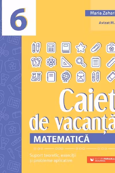 Caiet de vacanta. Matematica - Clasa 6