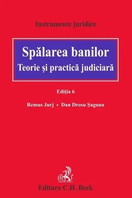Spalarea banilor. Teorie și practica judiciara