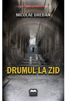Drumul la zid