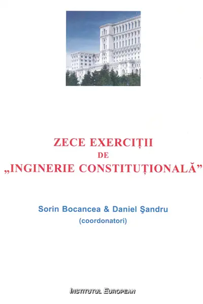 Zece exerciții de Inginerie Constituțională