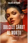 Dulcele sarut al mortii Vol. 2 - Seria Taramul Tacerii, partea a III-a