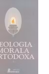 Teologia morala ortodoxa (2 volume)