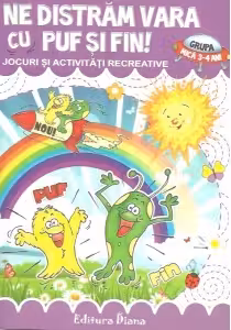 Ne distram vara cu Puf si Fin - grupa mica (3-4 ani)