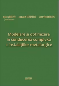 Modelare si optimizare in conducerea complexa a instalatiilor metalurgice