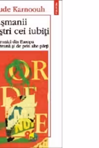 Dusmanii nostri cei iubiti