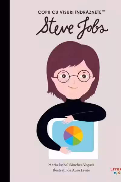 Copii cu visuri indraznete. STEVE JOBS.