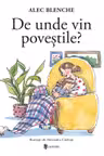 De unde vin povestile