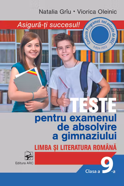 Limba si literatura romana. Teste pentru examenul de absolvire a gimnaziului
