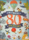 Lumea noastra in 80 de povesti
