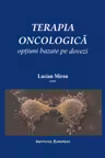 Terapia oncologică. Opțiuni bazate pe dovezi