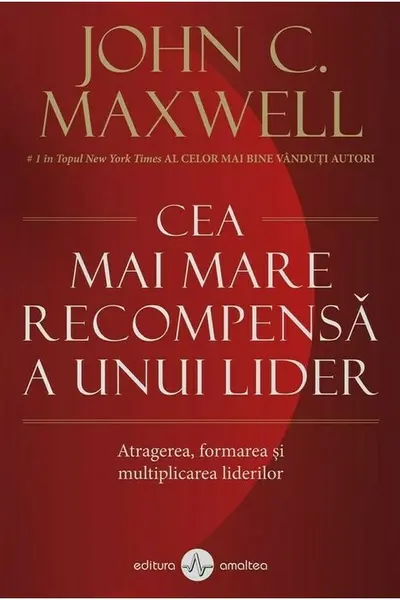 Cea mai mare recompensa a unui lider