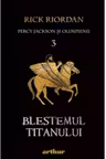 Percy Jackson si Olimpienii. Vol 3