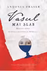 Vasul mai slab Destinul femeii in Anglia sec XVII