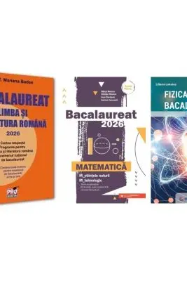 Pachet Bacalaureat 2026. Limba si literatura romana, Matematica M-stiintele-naturii si M-tehnologic si Fizica - Mariana Badea, Mihai Monea, Eugen Stefan Lakatos