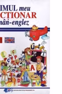 Primul meu dictionar roman-englez
