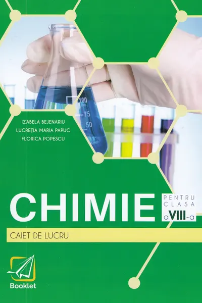 Chimie - Clasa 8 - Caiet de lucru