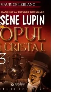 Arsene Lupin si dopul de cristal