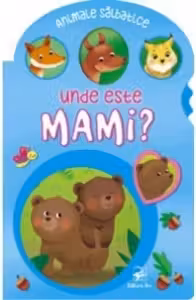 Animale salbatice Unde este mami?