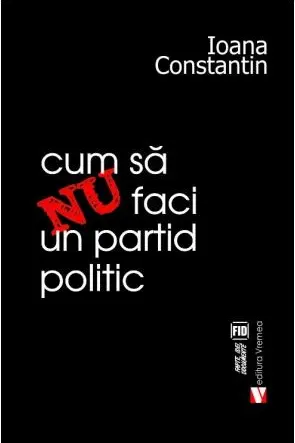 Cum sa nu faci un partid politic