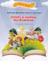 Istoria pentru elevii curiosi. Cetati si castele din Romania.Caiet de lectura si activitati