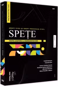 Spete pentru admiterea la INM/magistratura. Drept civil si drept procesual civil. 2021