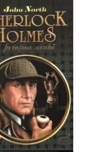 Sherlock Holmes si printesa araba