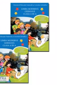 Limba moderna Germana, Clasa a III-a, Partea I + Partea a II-a