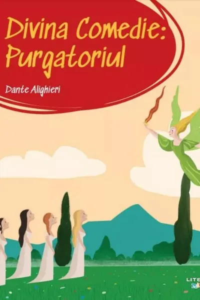 Prima mea biblioteca. Divina comedie. Purgatoriul