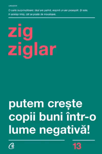 Putem creste copii buni intr-o lume negativa