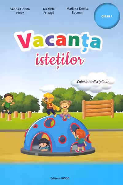 Vacanța isteților - Clasa 1