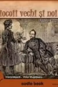 Ciocoii vechi si noi (audiobook)