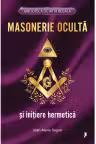 Masonerie Oculta si initiere hermetica
