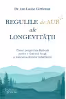 Regulile de aur ale longevității