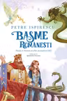 Basme romanesti. Sarea-n bucate si alte povesti cu talc