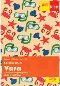 Caietul #4. Vara. Activitati integrate pentru clasa pregatitoare