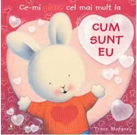 CE-MI PLACE CEL MAI MULT LA CUM SUNT EU
